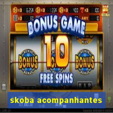 skoba acompanhantes